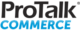 ProTalk-Commerce ProTalk-Commerce